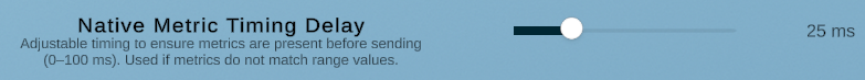 Native Metric Timing Delay setting